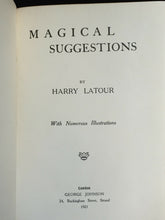 MAGICAL SUGGESTIONS - HARRY LATOUR - 1st, 1921 - MAGIC TRICKS EXPERIMENTS