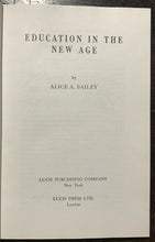 ALICE BAILEY - EDUCATION IN THE NEW AGE - 1971 AQUARIAN METAPHYSICS HUMANITY