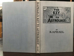 THE KEY TO ASTROLOGY - Raphael, 1940s - PLANETS STARS OCCULT DIVINATION PROPHECY