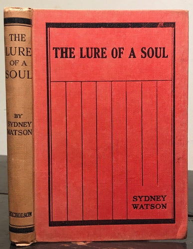 1910 - LURE OF A SOUL (BEWITCHED BY SPIRITUALISM) - S. WATSON - 1st/1st, Occult