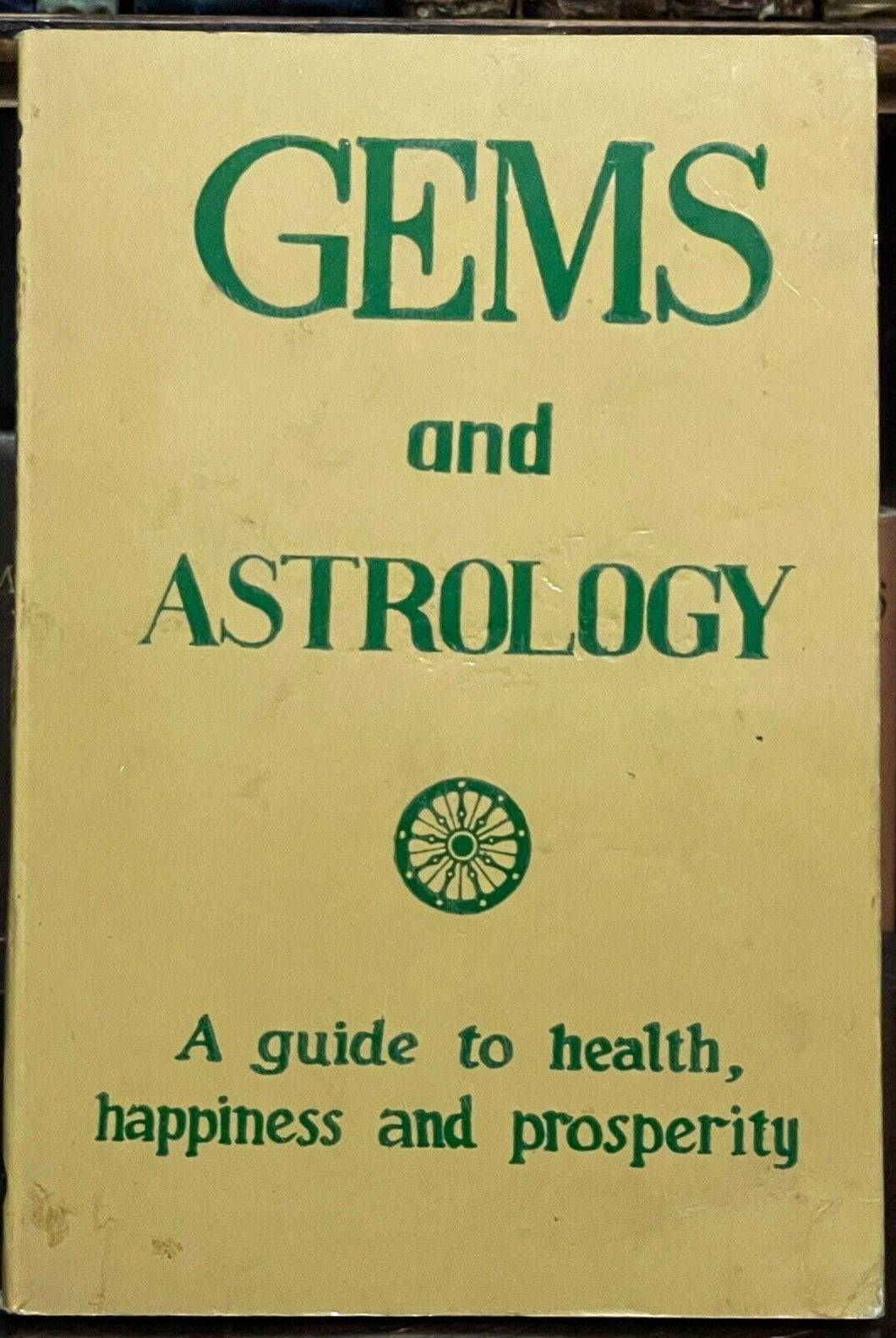 GEMS & ASTROLOGY: HEALTH, HAPPINESS & PROSPERITY - 1989 STONES MEANINGS OCCULT