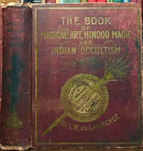 MAGICAL ART, HINDOO MAGIC, INDIAN OCCULTISM - de Laurence, 1908 GRIMOIRE MAGICK