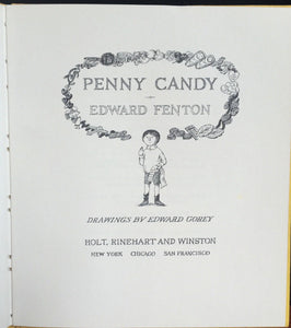 PENNY CANDY by Edward Fenton, Illus. Edward GOREY, Stated 1st / 1st, 1970 HC/DJ