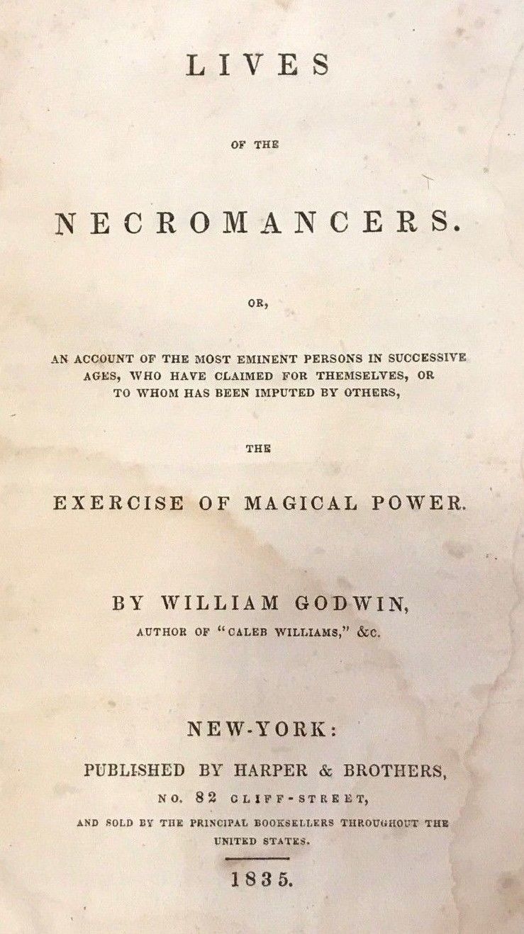 1835 - LIVES OF THE NECROMANCERS - William Godwin - MAGICK WITCHCRAFT DIVINATION