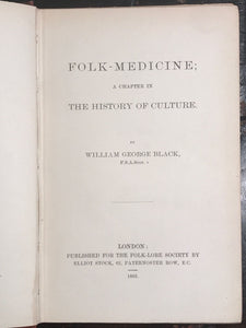 FOLK-MEDICINE, William George Black, 1st/1st 1883 English Folk Medicine Folklore