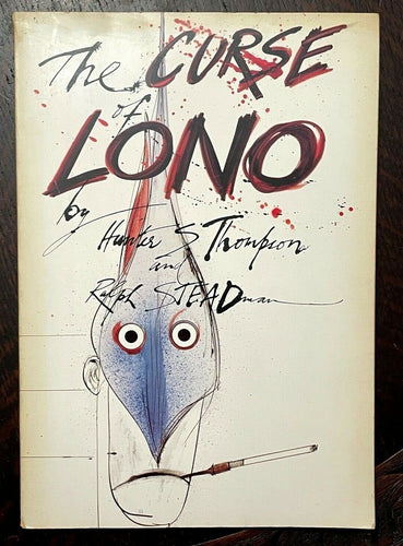 THE CURSE OF LONO - HUNTER S. THOMPSON, 1st 1983 HALLUCINATION ECCENTRIC HAWAII