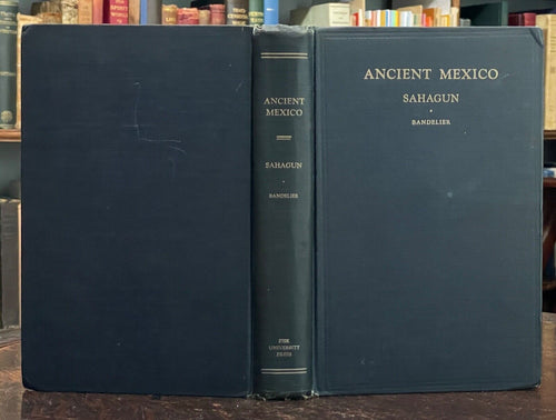 HISTORY OF ANCIENT MEXICO - Sahagun, 1st 1932 AZTEC CIVILIZATION ASTROLOGY GODS