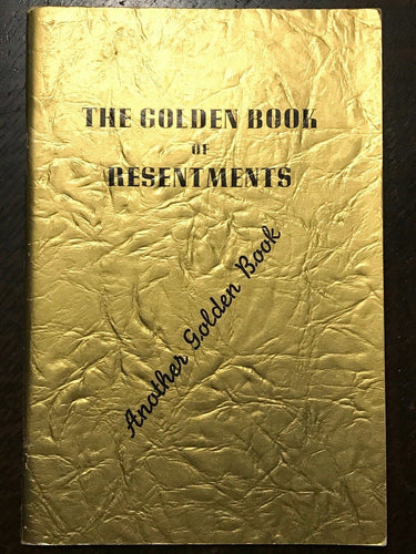 ALCOHOLICS ANONYMOUS AA - Pfau / John Doe - GOLDEN BOOK OF RESENTMENTS, 1973