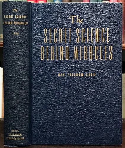 SECRET SCIENCE BEHIND MIRACLES - Max Freedom Long, 1954 HUNA MAGIC GRIMOIRE