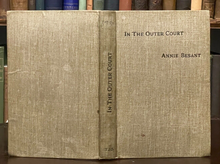 IN THE OUTER COURT - Annie Besant, 1898 - THEOSOPHY, SPIRIT, SOUL DEVELOPMENT