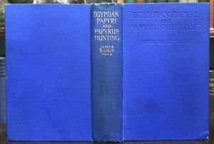 EGYPTIAN PAPYRI AND PAPYRUS HUNTING - Baikie, 1st 1925 ANCIENT EGYPT LITERATURE