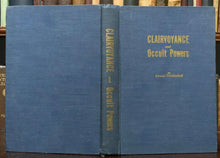 CLAIRVOYANCE AND OCCULT POWERS - 1st 1916 - TELEPATHY CRYSTAL GAZING OCCULT