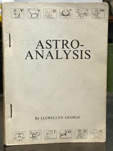 ASTRO-ANALYSIS - Llewellyn George, 1st Ed 1930 - ASTROLOGY PLANETARY INFLUENCES