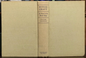 WITCHCRAFT: ITS POWER IN THE WORLD TODAY - Seabrook, 1st 1940 - OCCULT WITCHES