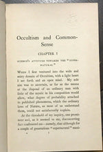 OCCULTISM AND COMMON-SENSE - 1st Ed, 1908 - GHOSTS SPIRITS DIVINATION PSYCHIC