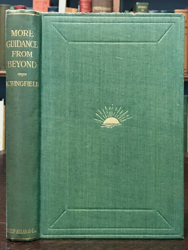 MORE GUIDANCE FROM BEYOND - 1st Ed, 1925 - SPIRIT COMMUNICATION GUIDES AFTERLIFE