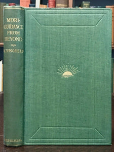 MORE GUIDANCE FROM BEYOND - 1st Ed, 1925 - SPIRIT COMMUNICATION GUIDES AFTERLIFE