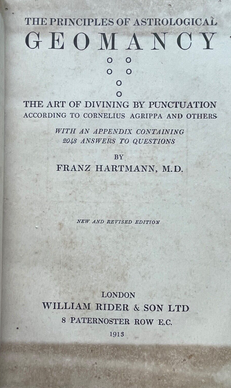 PRINCIPLES OF ASTROLOGICAL GEOMANCY - Franz Hartmann, 1913 - DIVINATION OCCULT