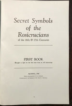 SECRET SYMBOLS OF THE ROSICRUCIANS - 1987 SECRET SOCIETY ALCHEMY MAGICK FOLIO