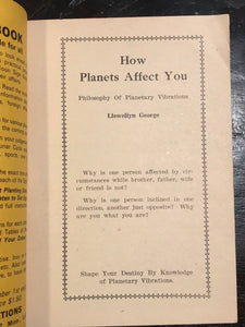 1930 LLEWELLYN GEORGE - HOW PLANETS AFFECT YOU: PLANETARY VIBRATIONS - ASTROLOGY