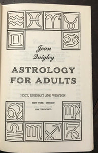 ASTROLOGY FOR ADULTS - Quigley, 1969 ZODIAC DIVINATION HOROSCOPE - SIGNED