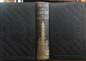 VISIT TO INDIA, CHINA, JAPAN - Bayard Taylor, 1st 1855 - TRAVELOGUE FAR EAST