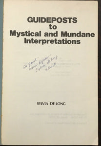 GUIDEPOSTS TO MYSTICAL, MUNDANE INTERPRETATIONS - De Long, 1988 ASTROLOGY SIGNED