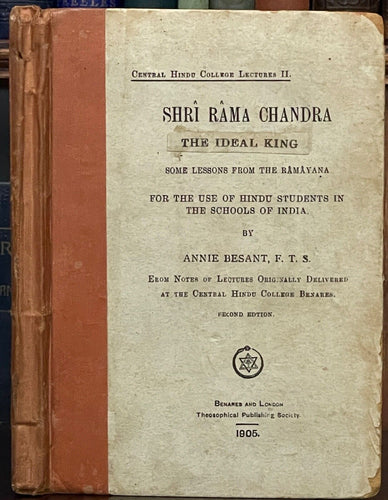 SHRI RAMA CHANDRA: THE IDEAL KING - Annie Besant, 1st 1905 THEOSOPHY RAMAYANA