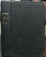 CONSTITUTION OF MAN - Combe, 1845 - PHRENOLOGY BRAIN MIND RELATIONSHIPS BEHAVIOR