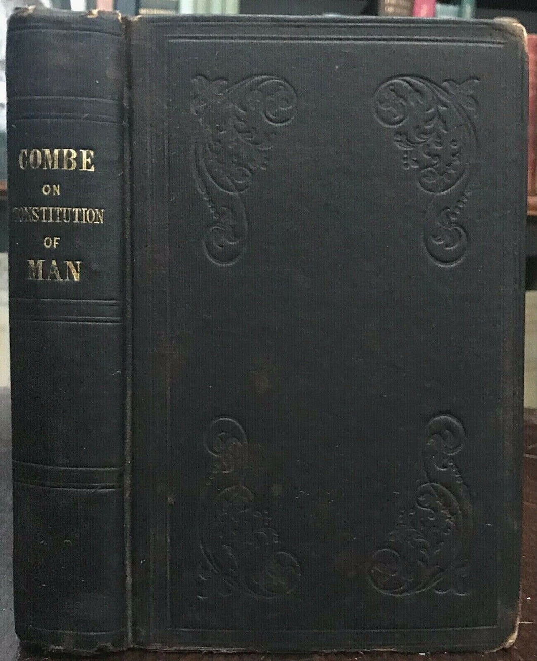 CONSTITUTION OF MAN - Combe, 1845 - PHRENOLOGY BRAIN MIND RELATIONSHIPS BEHAVIOR