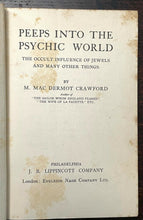 PEEPS INTO THE PSYCHIC WORLD - 1st 1915 - GHOSTS REINCARNATION OCCULT GEMSTONES