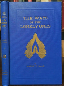 WAYS OF THE LONELY ONES - Manly P. Hall, 1925 OCCULT MYSTICISM MYSTICAL STORIES