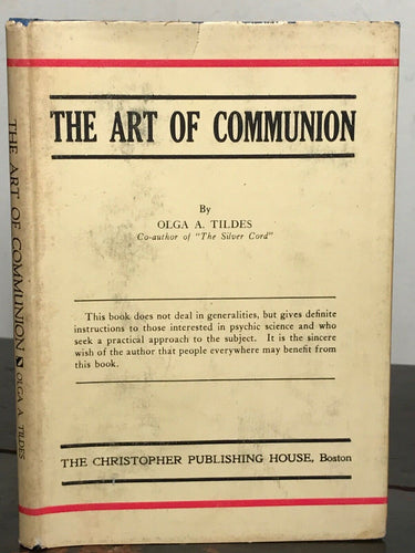 THE ART OF COMMUNION - Tildes, 1st Ed 1945 - GHOSTS SPIRITS PSYCHIC SCIENCE