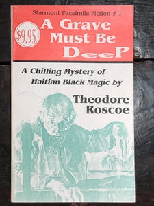 GRAVE MUST BE DEEP: CHILLING MYSTERY OF HAITIAN BLACK MAGIC Theodore Roscoe 1989