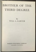 BROTHER OF THE THIRD DEGREE - Garver, 1964 FREEMASONRY MASONS ILLUMINATI OCCULT