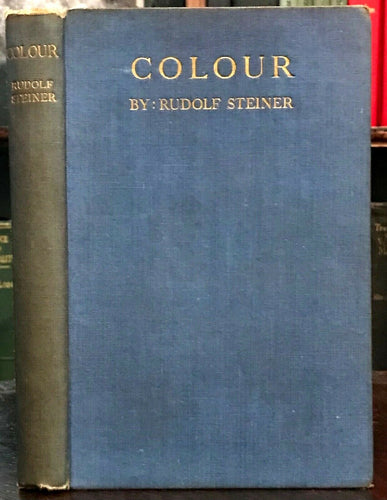 COLOUR - Steiner, 1st 1935 - COLOR THEORY SPIRITUAL AWARENESS ART THERAPY