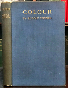 COLOUR - Steiner, 1st 1935 - COLOR THEORY SPIRITUAL AWARENESS ART THERAPY