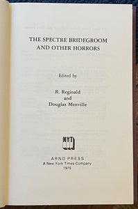 SPECTRE BRIDEGROOM AND OTHER HORRORS - Arno Press, 1st 1976 - DEMONS VAMPIRES