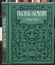 PRACTICAL PALMISTRY - Frith, 1911 - DIVINATION OCCULT CHIROGNOMY FORTUNE TELLING
