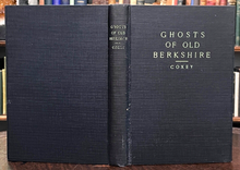 GHOSTS OF OLD BERKSHIRE - Coxey,  1st 1934 - GHOST STORIES WITCHCRAFT OCCULT