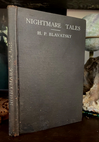NIGHTMARE TALES - H.P. Blavatsky, 1st 1892 - GOTHIC HORROR OCCULT SHORT STORIES