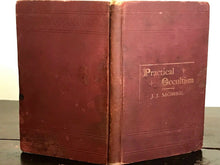 PRACTICAL OCCULTISM - J.J. MORSE, 1887, PSYCHIC, OCCULT, SPIRITS, MAGIC, SORCERY