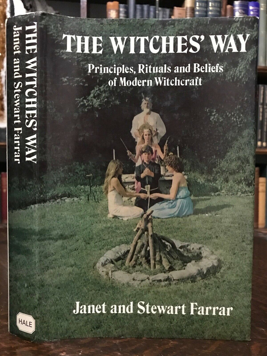 THE WITCHES' WAY - Farrar, 1986 WITCHCRAFT OCCULT BELIEFS WICCA SPELLS GRIMOIRE