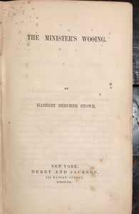 HARRIET BEECHER STOWE, THE MINISTER'S WOOING ~ 1st / 1st 1859; Anti-Slavery