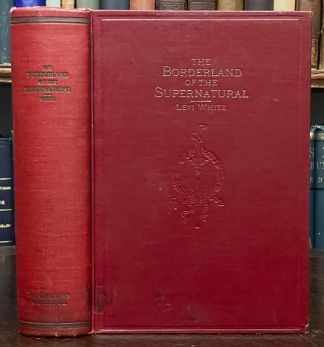 BORDERLAND OF THE SUPERNATURAL - 1905 CHRISTIANITY, OCCULT, MAGIC, IMMORTAL SOUL