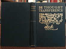THOUGHT TRANSFERENCE - 1st Ed, 1905 - TELEPATHY HYPNOSIS DREAMS SPIRITUALISM