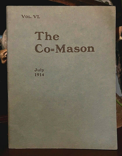 THE CO=MASON Journal - 1st, July 1914 - MEN WOMEN FREEMASONRY MASONIC MYSTERIES