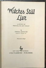 WITCHES STILL LIVE: THE BLACK ART TODAY - 1st, 1929 - WICCA WITCHCRAFT SORCERY