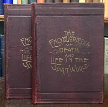 ENCYCLOPEDIA OF DEATH AND LIFE IN THE SPIRIT WORLD - 1st 1895 - AFTERLIFE SOUL