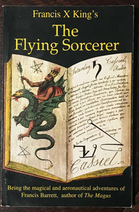 THE FLYING SORCERER - Francis X King - 1st Ed, 1992 OCCULT MAGICK HERMETIC MAGUS